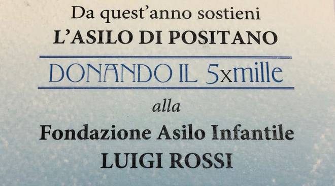 Positano. Da quest'anno puoi donare il 5x mille alla fondazione asilo luigi rossi