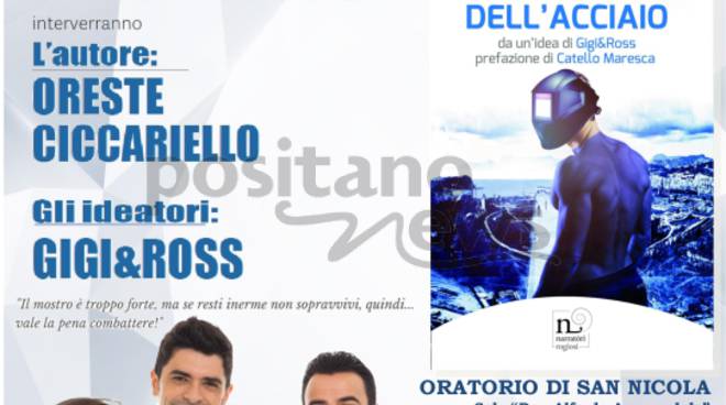 Venerdì 1 marzo all’Oratorio di San Nicola di Piano di Sorrento, “La maledizione dell’acciaio”, Oreste Ciccariello e Gigi &Ross raccontano Bagnoli e l’Italsider