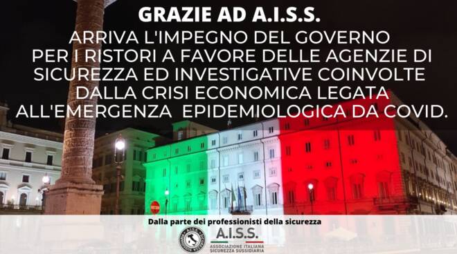 Grazie all’AISS il Governo si impegna per i ristori a favore delle agenzie di sicurezza ed investigative coinvolte dalla crisi economica legata all’emergenza epidemiologica da Covid.