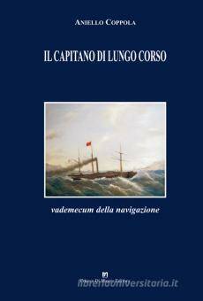 Il capitano di lungo corso. L’opera che il sorrentino Nello Coppola ha lasciato come testamento morale per i giovani