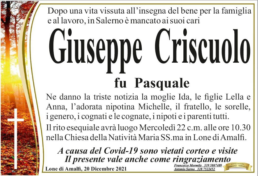 Lone di Amalfi, dopo una vita vissuta all' insegna del bene per la famiglia e al lavoro, in Salerno è mancato all' affetto dei suoi cari Giuseppe Criscuolo