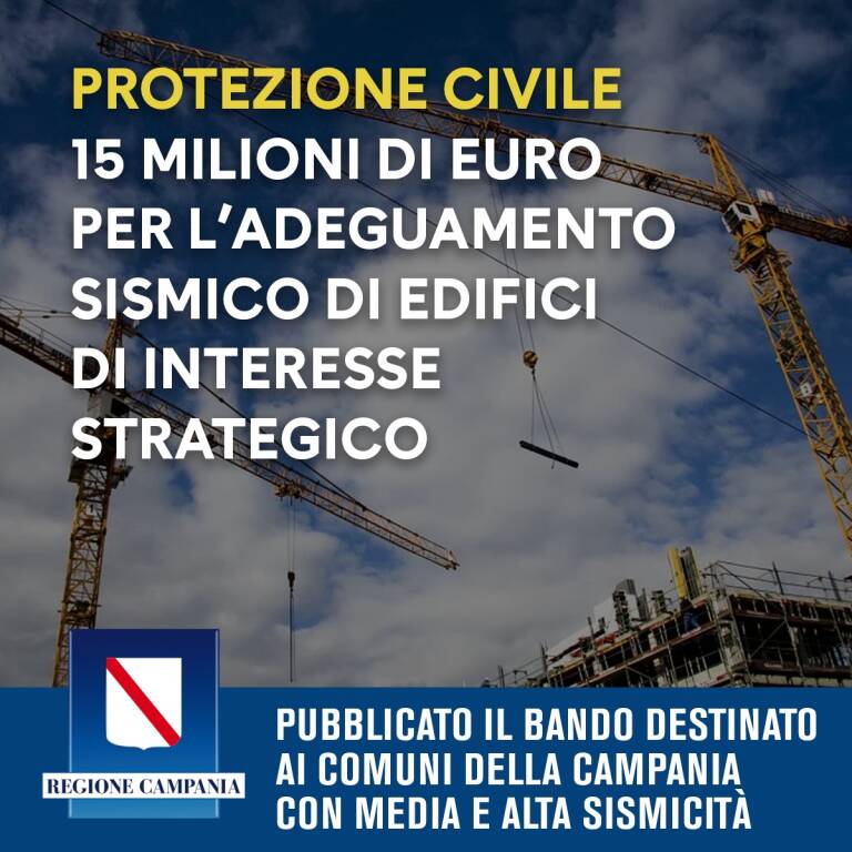 Protezione Civile, 15 milioni di euro per l'adeguamento sismico di edifici di interesse strategico