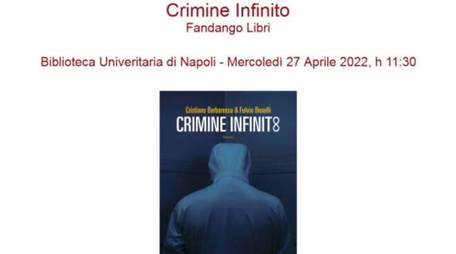 Libro di Cristiano Barbarossa e Fulvio Benelli, "Crimine Infinit8"