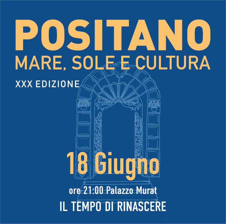 Positano, al via la XXX rassegna letteraria "Positano Mare, Sole e Cultura" 