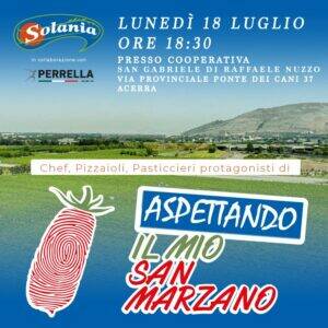 La Solania presenta Lunedì “Aspettando…Il Mio San Marzano”