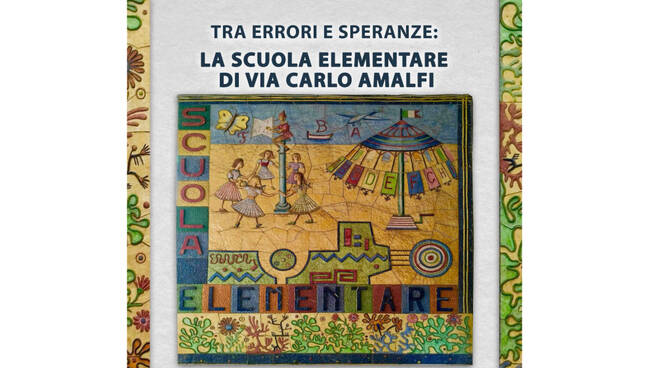 Piano di Sorrento, incontro pubblico "Tra errori e speranze: la Scuola Elementare di Via Varlo Amalfi"